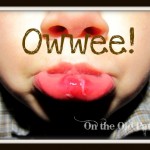 owwee! owwee!