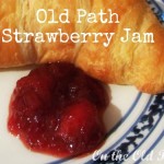 Old Path Strawberry Jam Old Path Strawberry Jam